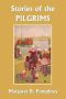 Stories of the Pilgrims (Yesterday's Classics)