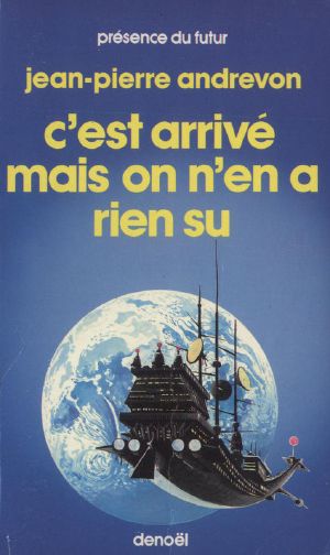 C'est Arrivé Mais on N'en a Rien Su