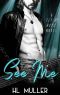 See Me: A rockstar romance (Fly By Boys Book 1)