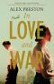 In Love and War