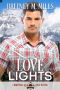 Love Lights: A Christmas At Coldwater Creek Novel