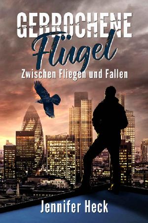 Gebrochene Flügel · Zwischen Fliegen und Fallen