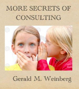 More Secrets of Consulting · The Consultant's Tool Kit