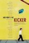 And Here's the Kicker · Conversations With 21 Top Humor Writers on Their Craft