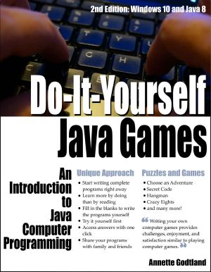 Do-It-Yourself Java Games: An Introduction to Java Computer Programming