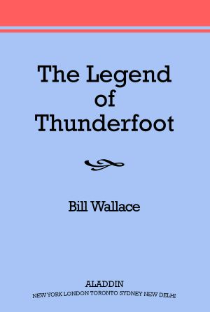 The Legend of Thunderfoot