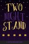 Two Night Stand: A fun, festive read - perfect for the holidays!