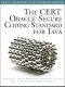 The CERT® Oracle® Secure Coding Standard for Java™ (Shanette Luellen's Library)