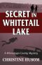 Secret in Whitetail Lake