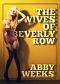 The Wives of Beverly Row 1 · Lust Has a New Address