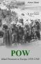 POW · Allied Prisoners in Europe 1939-1945