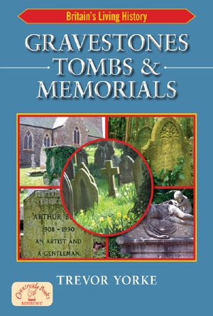 Gravestones, Tombs & Memorials