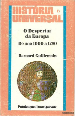 O Despertar Da Europa · Do Ano 1000 A 1250