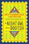 To Night Owl From Dogfish