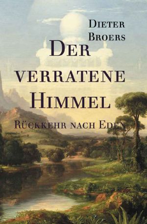 Der verratene Himmel · Rückkehr nach Eden