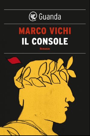 Marco Vichi - Il Console