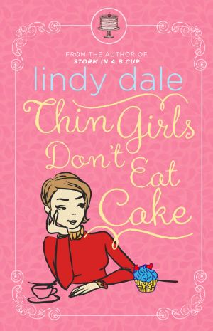 Thin Girls Don't Eat Cake
