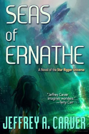 Seas of Ernathe · A Novel of the Star Rigger Universe