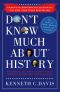 Don't Know Much About History, Anniversary Edition · Everything You Need to Know About American History but Never Learned (Don't Know Much About®)