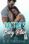 Doctor's Baby Plan · A Doctor's Surrogate Romance (Doctors of Denver Book 5)