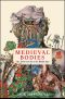 Medieval Bodies