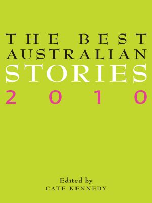 The Best Australian Stories 2010