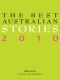 The Best Australian Stories 2010