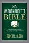 My Warren Buffett Bible · A Short and Simple Guide to Rational Investing · 284 Quotes From the World's Most Successful Investor