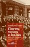 Flores, Votos E Balas · O Movimento Abolicionista Brasileiro (1868-88)