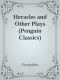 Heracles and Other Plays (Penguin Classics)