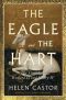 The Eagle and the Hart · The Tragedy of Richard II and Henry IV