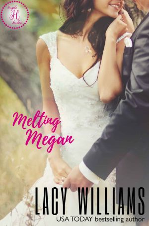 Melting Megan · A Cowboy Fairytales Spin-Off (Triple H Brides Book 5)