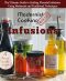 Modernist Cooking Made Easy · Infusions