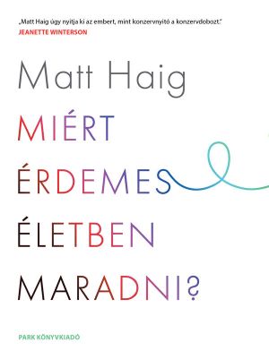 Miért érdemes életben maradni?