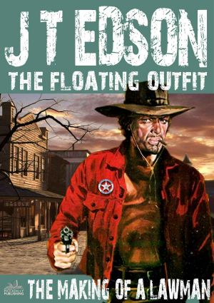 The Floating Outfit 26 · the Making of a Lawman