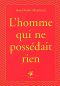 L'Homme Qui Ne Possédait Rien