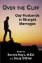 Over the Cliff · Gay Husbands in Straight Marriages