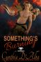 Something's Burning · A Firefighter-Sexy Neighbor Scorching Hot Short Romance (Diamond Lake, Texas Book 5)