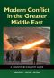 Modern Conflict in the Greater Middle East