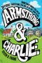 Armstrong and Charlie