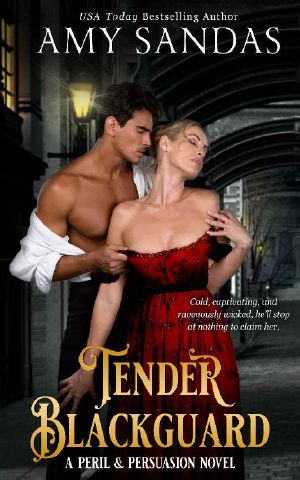 Tender Blackguard (Peril & Persuasion Book 2)