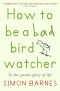 How to Be a (Bad) Birdwatcher