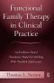 Functional Family Therapy in Clinical Practice