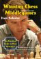 Winning Chess Middlegames