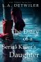 The Diary of a Serial Killer's Daughter