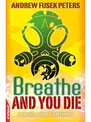 EDGE - A Rivets Short Story: Breathe and You Die!