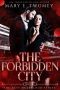 The Forbidden City · A Vampire Mafia Romance (The Last Deadblood Book 4)