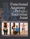 Functional Anatomy of the Pelvis and the Sacroiliac Joint