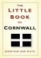 The Little Book of Cornwall