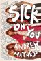 Sick on You · the Disastrous Story of the Hollywood Brats, the Greatest Band You've Never Heard Of